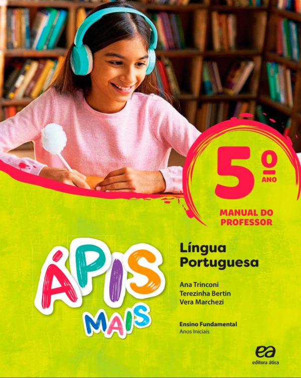 Ápis Mais Lingua Portuguesa 5 ano Editora Ática e docente