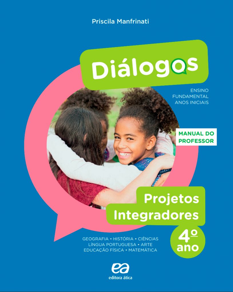 Diálogos - Projetos Integradores - 4° Ano - Editora Ática