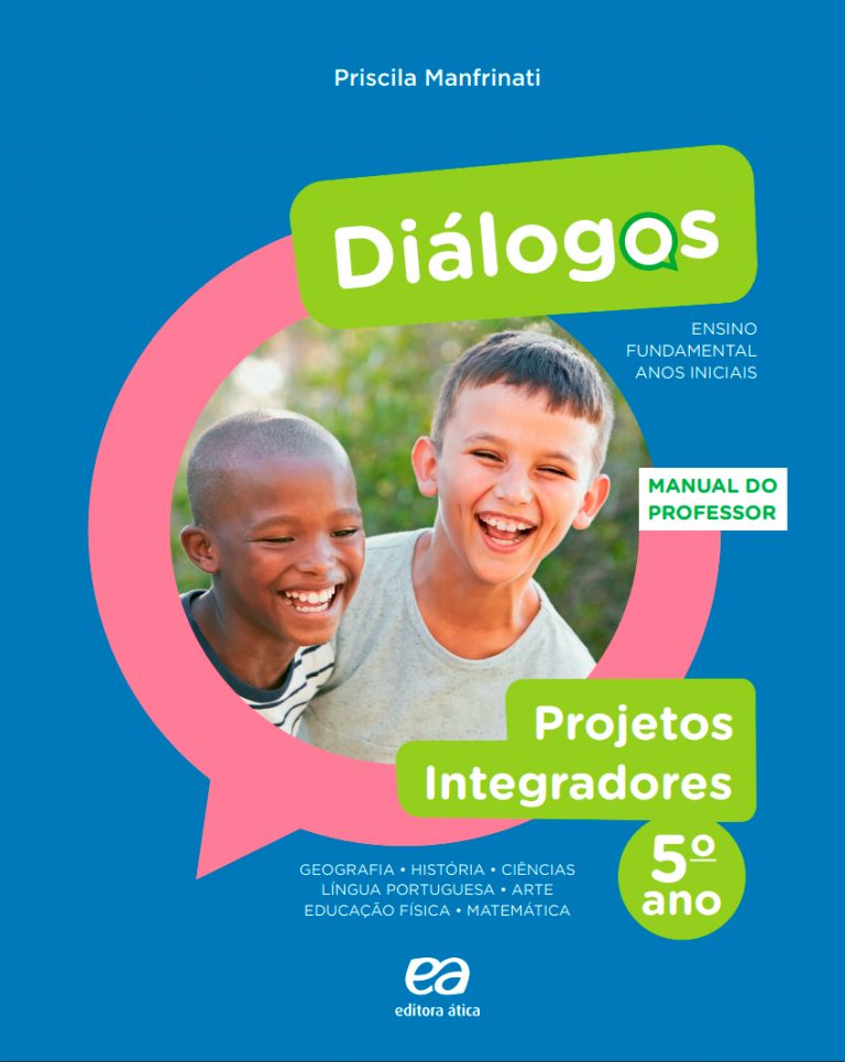 Diálogos - Projetos Integradores - 5° Ano - Editora Ática